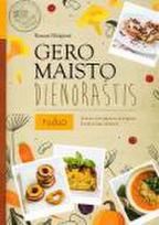 Gero maisto dienoraštis. Ruduo