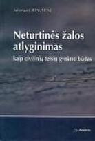 Neturtinės žalos atlyginimas kaip civilinių teisių gynimo būdas