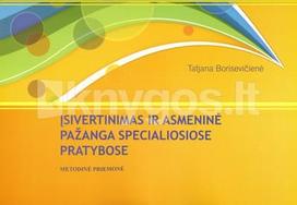 Įsivertinimas ir asmeninė pažanga specialiosiose pratybose. 1 dalis
