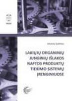 Lakiųjų organinių junginių išlakos naftos produktų teimo sistemų įrenginiuose