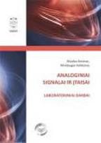 Analoginiai signalai ir įtaisai. Laboratoriniai darbai