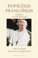 Popiežius Pranciškus. Pokalbiai su Jorge Bergoglio