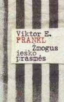 Žmogus ieško prasmės