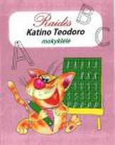 Katino Teodoro mokyklėlė. Raidės