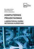 Kompiuterinis projektavimas. Laboratorinių darbų metodiniai nurodymai