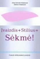 Įvaizdis + Stilius = Sėkmė
