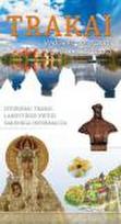 Trakai. Vadovas po istorinį nacionalinį parką