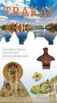 Trakai. A Guide Through the Historical National Park