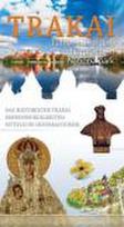 Trakai. Führer durch den historischen Nationalpark