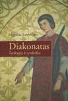 Diakonatas. Teologija ir praktika