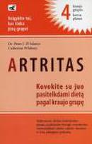 Artritas: kovokite su juo pasitelkdami dietą pagal kraujo grupę