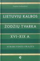 Lietuvių kalbos žodžių tvarka: XVI-XIX a.:atributinės frazės
