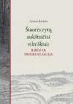 Šiaurės rytų aukštaičiai vilniškiai: ribos ir diferenciacija