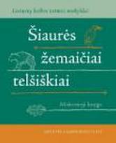 Šiaurės žemaičiai telšiškiai (su CD)
