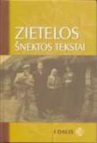 Zietelos šnektos tekstai, I dalis (serija „Tarmių tekstynas“)