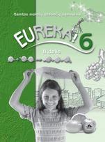 Eureka! Gamtos mokslų užduočių sąsiuvinis 6 klasei. II dalis