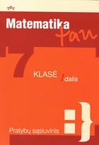 Matematika tau. Pratybų sąsiuvinis 7 klasei (1 dalis)