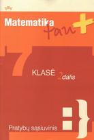 Matematika tau Plius. Pratybų sąsiuvinis 7 klasei (2 dalis)