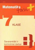 Matematika tau Plius. Savarankiški ir kontroliniai darbai 7 klasei (2015)