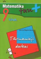 Matematika tau Plius. Tikrinamieji darbai 9 klasei