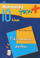 Matematika tau Plius. Tikrinamieji darbai 10 klasei