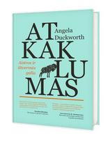 angela duckworth - Atkaklumas: aistros ir ištvermės galia - 1 nuotrauka