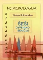 Numerologija. Šeši gyvenimo skaičiai