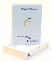 Taip man buvo atskleista Evangelija. 4 tomas