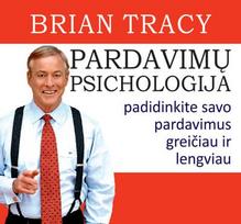 Pardavimų psichologija. Padidinkite savo pardavimus greičiau ir lengviau. Audio knyga