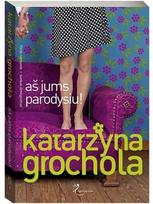 Aš jums parodysiu!