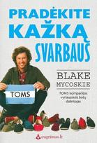 Pradėkite kažką svarbaus