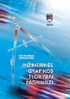 Inžinerinės grafikos teoriniai pagrindai
