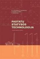 Pastatų statybos technologija
