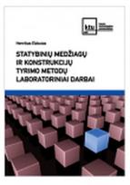 Statybinių medžiagų ir konstrukcijų tyrimo metodų laboratoriniai darbai