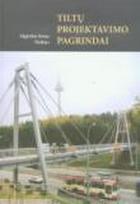 Tiltų projektavimo pagrindai
