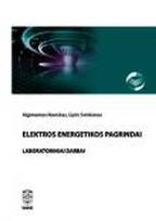 Elektros energetikos pagrindai. Laboratoriniai darbai