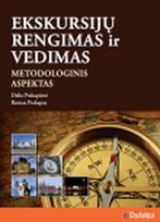 Ekskursijų rengimas ir vedimas: metodologinis aspektas