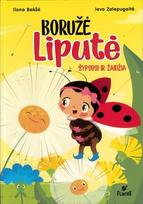 Boružė Liputė šypsosi ir žaidžia