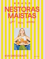 Nestoras maistas gali būti visoks
