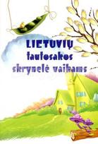 Lietuvių tautosakos skrynelė vaikams