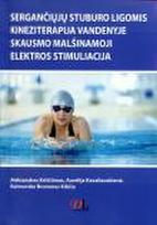 Sergančiųjų stuburo ligomis kineziterapija vandenyje ir skausmo malšinamoji elektros stimuliacija