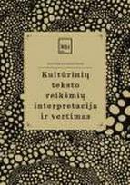 Kultūrinių teksto reikšmių interpretacija ir vertimas