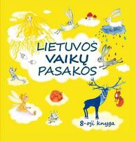 Lietuvos vaikų pasakos. 8 knyga