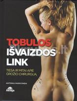 linas - Tobulos išvaizdos link. Tiesa ir mitai apie grožio chirurgiją - 2 nuotrauka