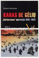 robert kershaw - Karas be gėlių - 2 nuotrauka
