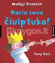 tony ross - Mažoji Princesė. Noriu savo čiulptuko! - 2 nuotrauka