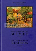 memelio - Nugrimzdusi Klaipėda. 2 tomas. Das versunkene Memel. 2 band - 2 nuotrauka