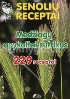 stanislava marijona kalasauskiene - Senolių receptai. Medžiagų apykaitai sutrikus - 2 nuotrauka