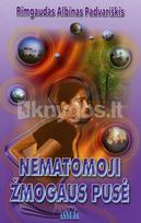 rimgaudas albinas padvariskis - Nematomoji žmogaus pusė. Naujos pažinimo pakopos - 2 nuotrauka