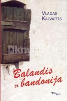 vladas kalvaitis - Balandis ir bandonija - 2 nuotrauka